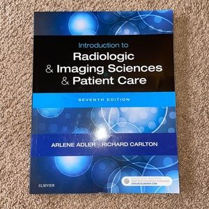 Intro to Radiologic & Imaging Sciences & Patient Care